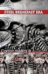 The Steel Breakfast Era: The Decadent Return of the Hi-Fi Queen and Her Embryonic Reptile Infection (Eraserhead Double #3) The Steel Breakfast Era: The Decadent Return of the Hi-Fi Queen and Her Embryonic Reptile Infection (Eraserhead Double #3)