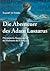 Die Abenteuer des Adam Lasaarus (German Edition)