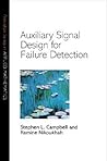Auxiliary Signal Design for Failure Detection (Princeton Series in Applied Mathematics)