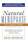 Natural Menopause: The Complete Guide, Revised Edition