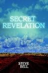 Secret Revelation by Steve Bell