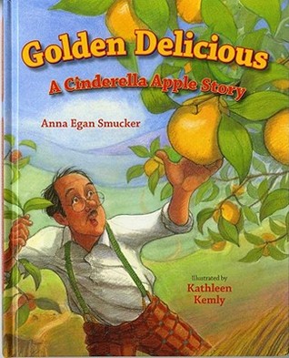 Golden Delicious: A Cinderella Apple Story (Hardcover)