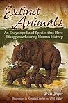 Extinct Animals: An Encyclopedia of Species that Have Disappeared during Human History