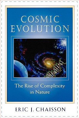 Cosmic Evolution: The Rise of Complexity in Nature (Paperback)