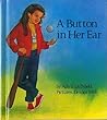 A Button in Her Ear (Concept Book) A Button in Her Ear (Concept Book)