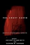 The Angry Earth: Disaster in Anthropological Perspective