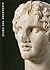 Alexander the Great: Treasures from an Epic Era of Hellenism