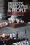 Priests, Prelates and People: A History of European Catholicism since 1750 Priests, Prelates and People: A History of European Catholicism since 1750