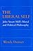 The Liberal Self: John Stuart Mill's Moral and Political Theory (Cornell Paperbacks)