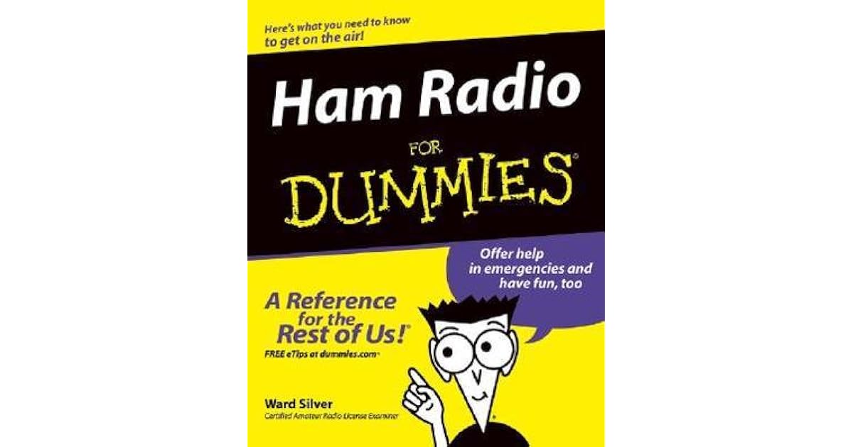 Ham Radio for Dummies by Ward Silver