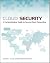 Cloud Security: A Comprehensive Guide to Secure Cloud Computing