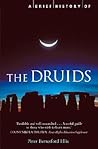 A Brief History of the Druids by Peter Berresford Ellis