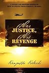 Her Justice, His Revenge: A Sister and Brother Differ on How to Avenge Their Parents' Murder Her Justice, His Revenge: A Sister and Brother Differ on How to Avenge Their Parents' Murder