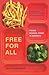 Free for All: Fixing School Food in America (California Studies in Food and Culture) (Volume 28)