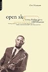 Open Sky: Sonny Rollins And His World Of Improvisation Open Sky: Sonny Rollins And His World Of Improvisation