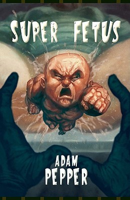 Super Fetus (Paperback)