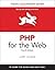PHP for the Web: Visual QuickStart Guide