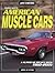 Standard Guide to American Muscle Cars by John Gunnell
