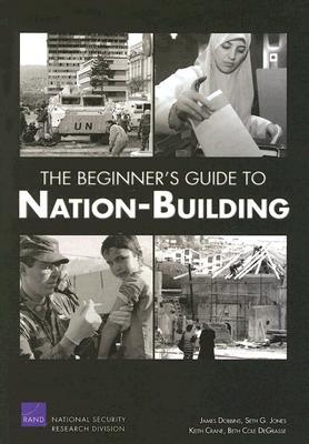 The Beginner's Guide to Nation-Building (Paperback)