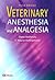 Veterinary Anesthesia and Analgesia by Diane McKelvey