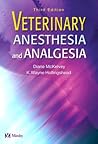 Veterinary Anesthesia and Analgesia