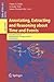 Annotating, Extracting and Reasoning about Time and Events: International Seminar, Dagstuhl Castle, Germany, April 20-15, 2005, Revised Papers (Lecture Notes in Computer Science, 4795)