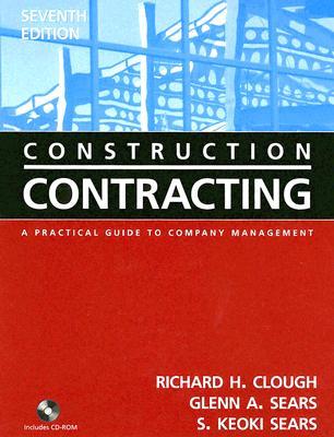 Construction Contracting: A Practical Guide to Company Management