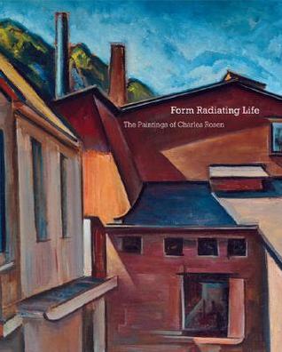 Form Radiating Life: The Paintings of Charles Rosen (Hardcover)
