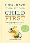 How to Have Your Second Child First by Kerry Colburn