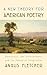 A New Theory for American Poetry: Democracy, the Environment, and the Future of Imagination