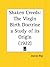 Shaken Creeds: The Virgin Birth Doctrine a Study of its Origin