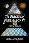 The Origins of Freemasonry: Facts and Fictions