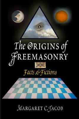 The Origins of Freemasonry: Facts and Fictions (Paperback)