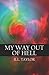 My Way Out of Hell by R.L. Taylor