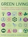 The Complete Book of Green Living : A Practical Guide to Eco-Friendly Living