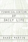 Financialization Of Daily Life (Labor In Crisis)