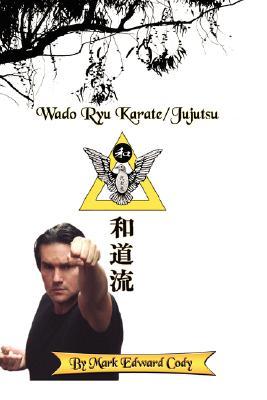 Wado Ryu Karate/Jujutsu (Paperback)