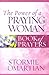 The Power of a Praying Woman Book of Prayers by Stormie Omartian