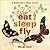 Eat, Sleep, Fly: A Butterfl...