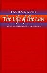 The Life of the Law: Anthropological Projects The Life of the Law: Anthropological Projects