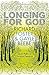 Longing For God : Seven Paths of Christian Devotion