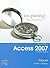 Ex-ploring Microsoft Office Access 2007 by Robert T. Grauer