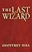 The Last Wizard