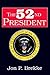 The 52nd President by Jon P. Brekke