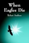 When Eagles Die