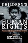 Children's Human Rights: Progress and Challenges for Children Worldwide
