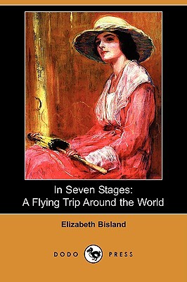 In Seven Stages: A Flying Trip Around the World (Paperback)