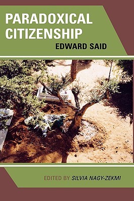 Paradoxical Citizenship: Edward Said (Hardcover)