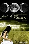 Just a Pawn by Emma  Hart