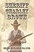 Sheriff Charley Brown